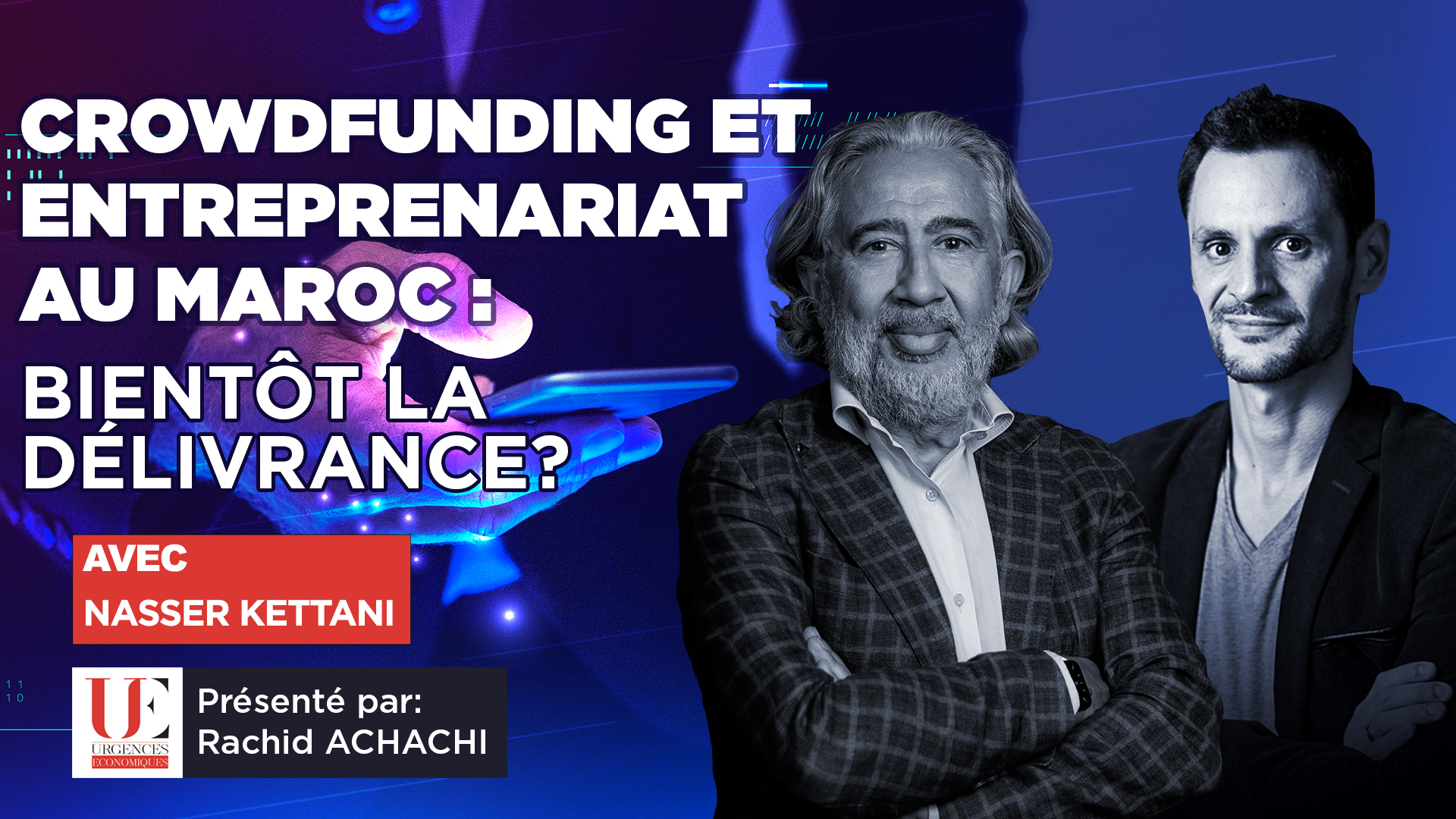 Crowdfunding et entreprenariat au Maroc: bientôt la délivrance ?
